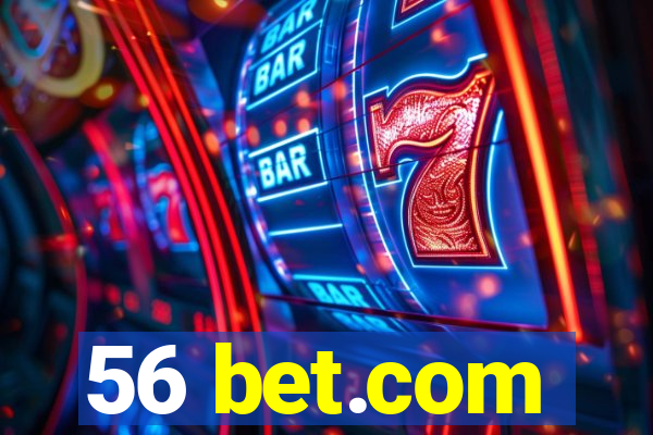 56 bet.com